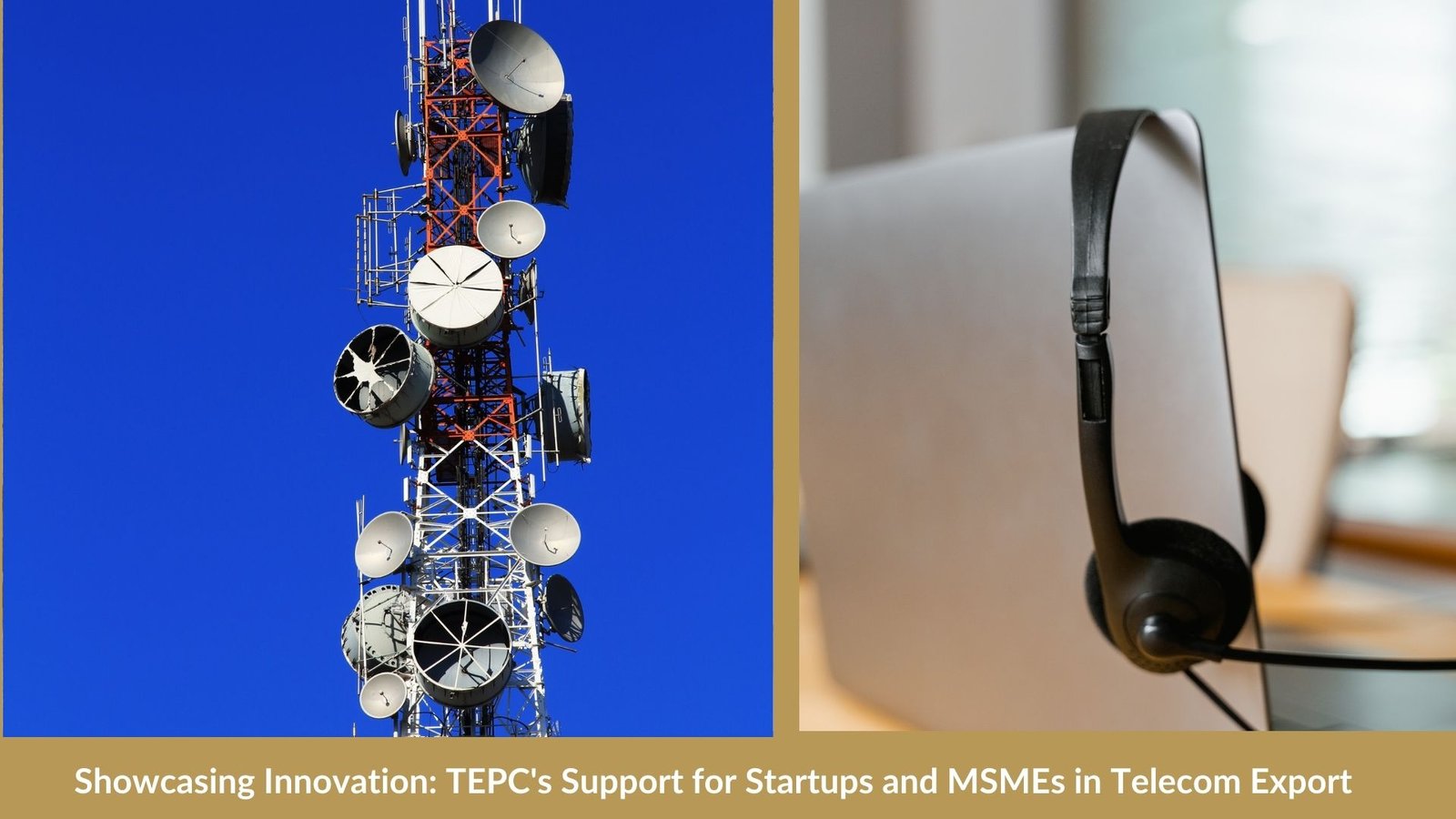 Showcasing Innovation: TEPC's Support for Startups and MSMEs in Telecom Export
