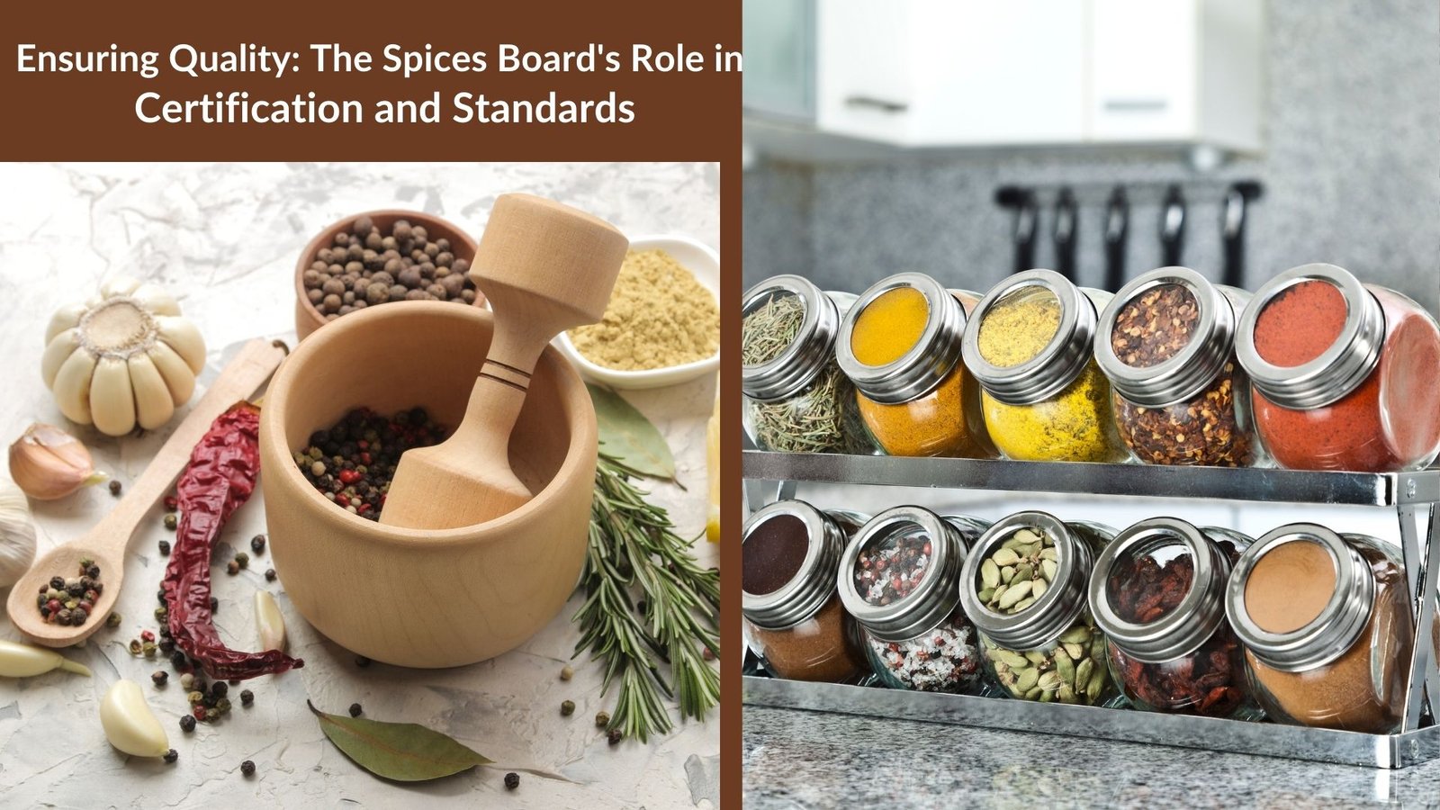 Ensuring Quality: The Spices Board's Role in Certification and Standards
