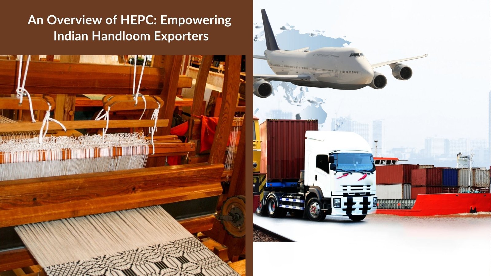 An Overview of HEPC: Empowering Indian Handloom Exporters 