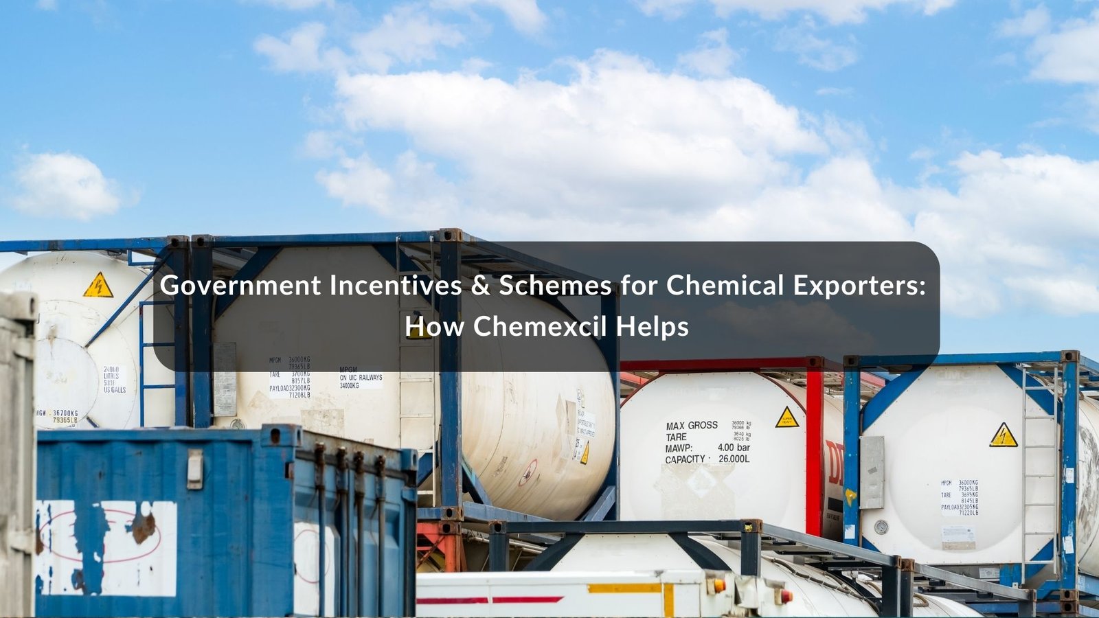Government Incentives & Schemes for Chemical Exporters: How Chemexcil Helps 