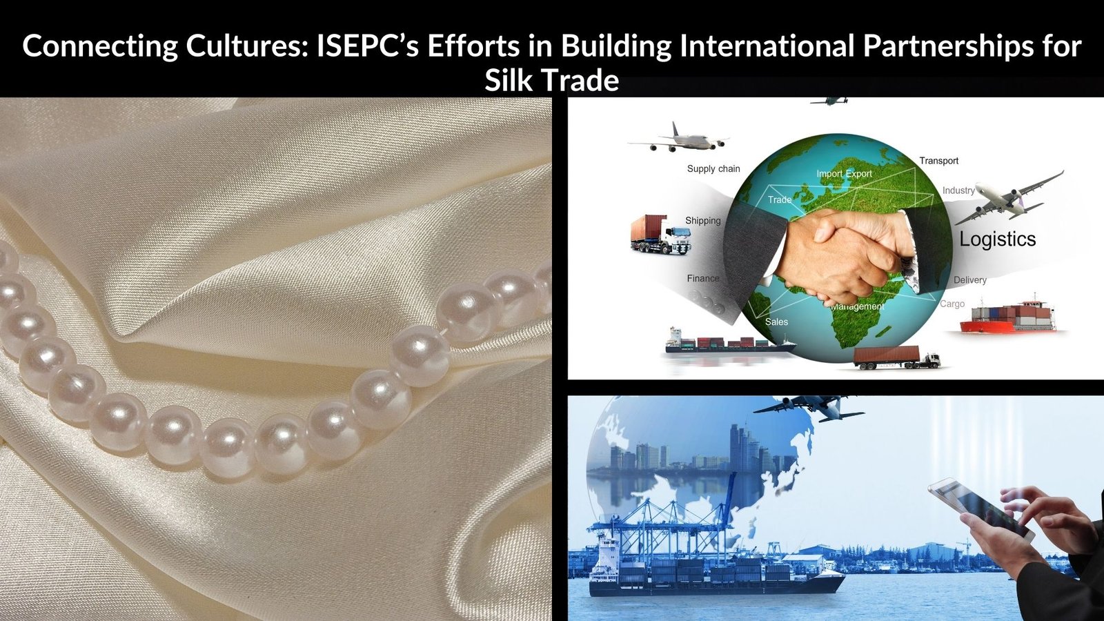 Connecting Cultures: ISEPC’s Efforts in Building International Partnerships for Silk Trade
