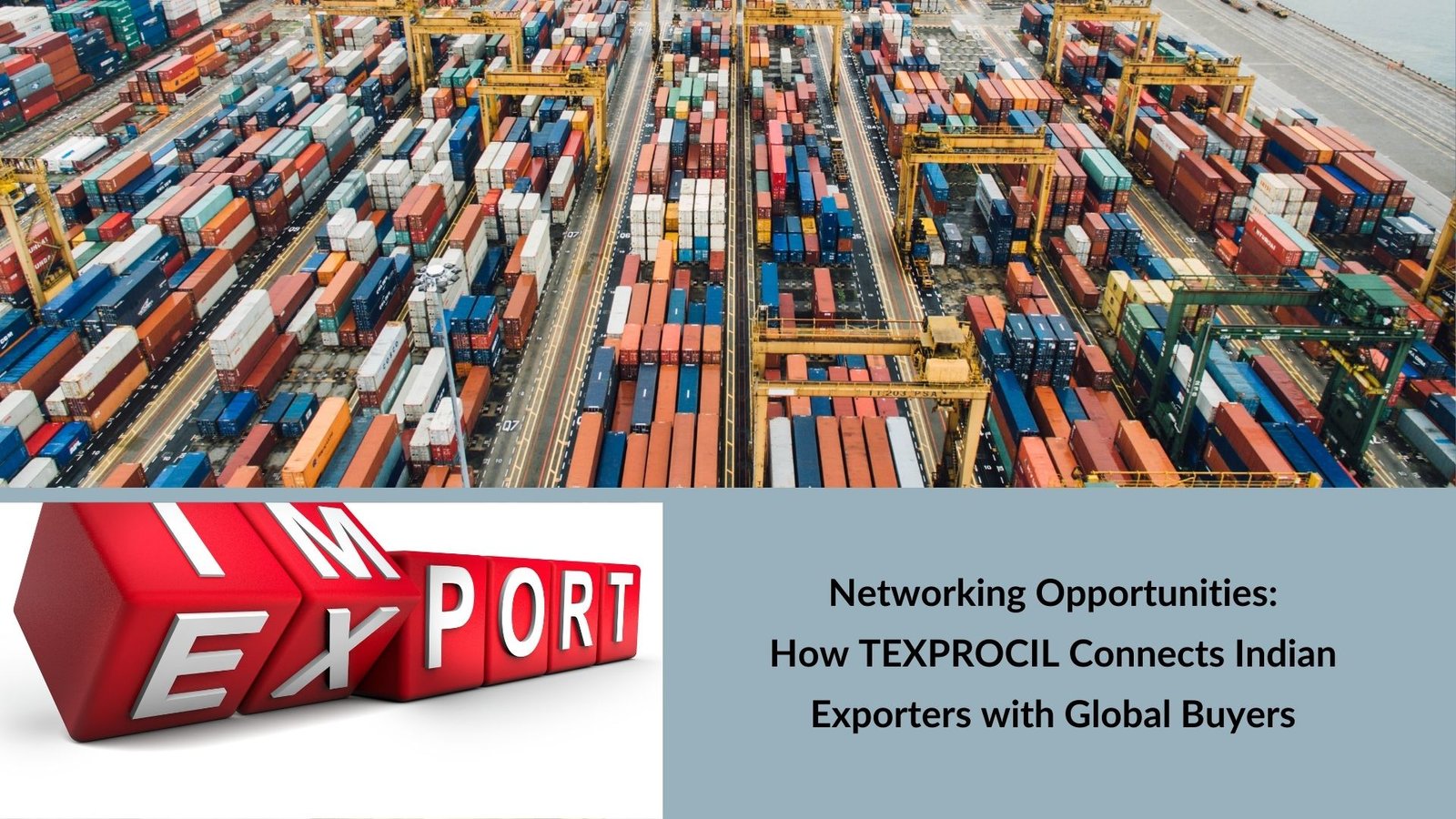 Networking Opportunities: How TEXPROCIL Connects Indian Exporters with Global Buyers
